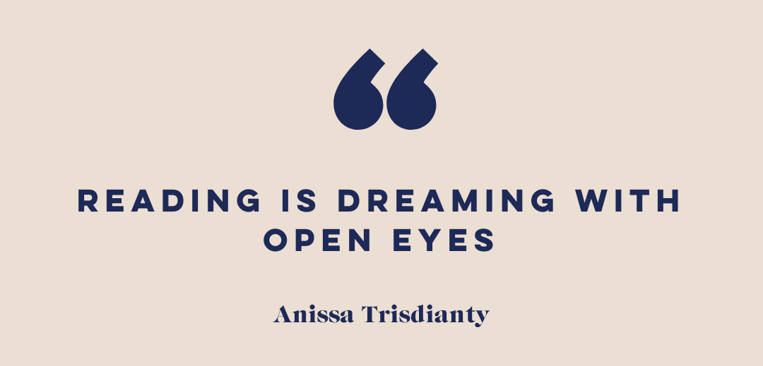 "Ler é sonhar com os olhos abertos", Anissa Trisdianty